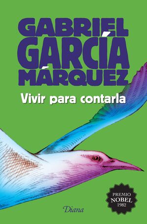 VIVIR PARA CONTARLA - GABRIEL GARCIA MARQUEZ - 77866