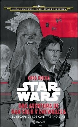 STAR WARS. UNA AVENTURA DE HAN SOLO Y CHEWBACCA - GREG RUCKA - VP000944