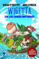 WIGETTA EN LAS DINOLIMPIADAS - VEGETTA777;WILLYREX - VP000323