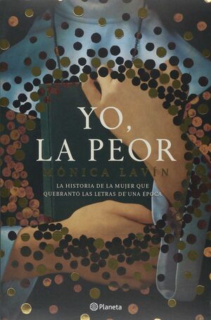 *YO, LA PEOR - MONICA LAVIN - VS14686