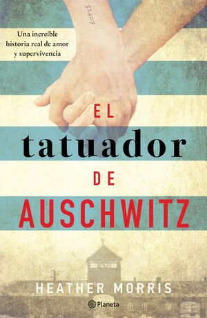 El tatuador de Auschwitz - Morris, Heather / FL00196