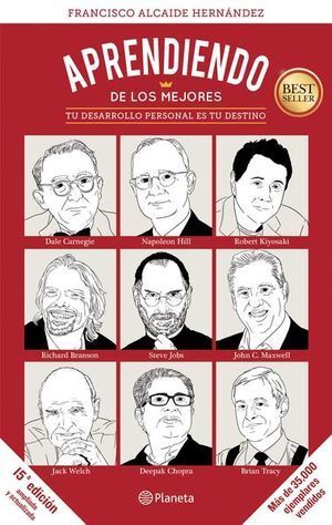 APRENDIENDO DE LOS MEJORES. TU DESARROLLO PERSONAL ES TU DESTINO - ALCAIDE HERNANDEZ, FRANCISCO - VS13041