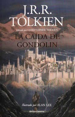 LA CAÍDA DE GONDOLIN - J. R. R. TOLKIEN - VS12736