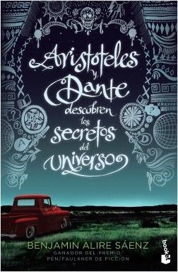 ARISTOTELES Y DANTE DESCUBREN LOS SECRETOS DEL UNIVERSO - BENJAMIN ALIRE SAENZ - 113987