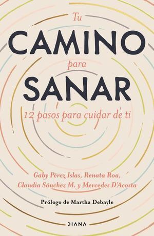 TU CAMINO PARA SANAR - ROA, RENATA - 115371