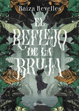 EL REFLEJO DE LA BRUJA - RAIZA REVELLES