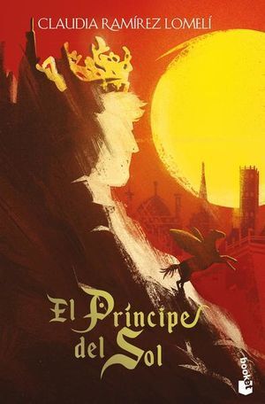 EL PRINCIPE DEL SOL  VOL 1 - RAMIREZ LOMELI, CLAUDIA - 133200