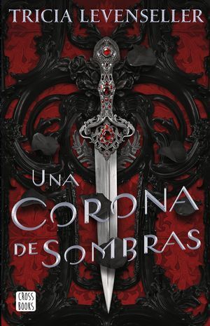 UNA CORONA DE SOMBRAS - LEVENSELLER, TRICIA - 139093