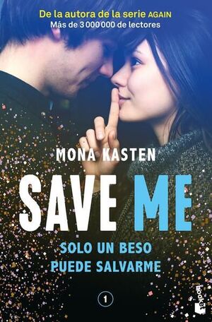 SAVE 1: SAVE ME - MONA KASTEN - 140949