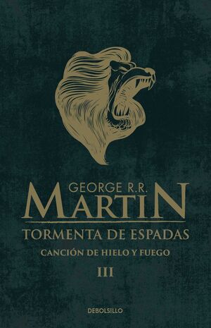 JUEGO DE TRONOS 3: TORMENTA DE ESPADAS (CANCION DE HIELO Y FUEGO) - MARTIN, GEORGE R.R. - VS12580