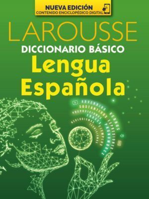 DICCIONARIO BASICO LENGUA ESPAnOLA LAROUSSE NUEVA EDICION -  - VS15262