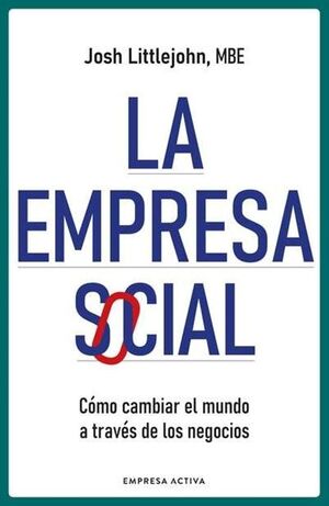 LA EMPRESA SOCIAL - LITTLEJOHN, JOSH - VS15581