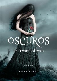 *OSCUROS 3: LA TRAMPA DEL AMOR - LAUREN KATE - VP001554