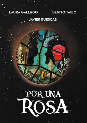 POR UNA ROSA - LAURA GALLEGO ; BENITO TAIBO ; JAVIER RUESCAS - VP000825