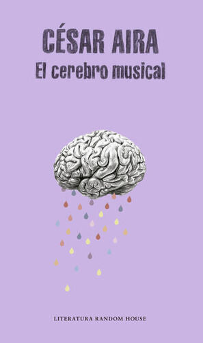 EL CEREBRO MUSICAL - CÉSAR AIRA - VS13429