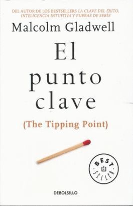 EL PUNTO CLAVE - MALCOLM GLADWELL - 101767