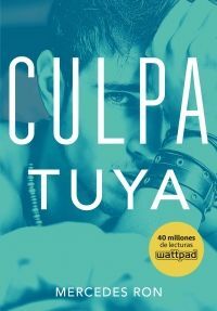 CULPABLES 2: CULPA TUYA - MERCEDES RON - VP001287