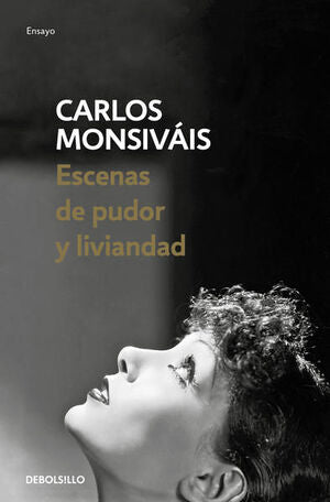 ESCENAS DE PUDOR Y LIVIANDAD - CARLOS MONSIVÁIS - VS13448