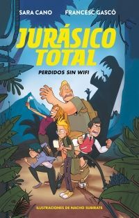 JURASICO TOTAL 1. PERDIDOS SIN WIFI - GASCO, FRANCESC ;  CANO SARA - VP003392