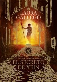 GUARDIANES DE LA CIUDADELA 2: SECRETO DE XEIN - LAURA GALLEGO - VP000816