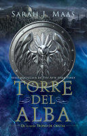 TRONO DE CRISTAL 6: TORRE DEL ALBA - SARAH J. MAAS - VP001530