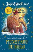 INCREIBLE HISTORIA DEL MONSTRUO DE HIELO, LA - WALLIAMS, DAVID - VP001122