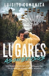 LUGARES ASOMBROSOS - LUISITO COMUNICA - VS12751