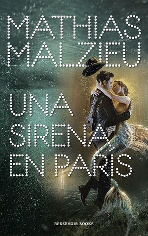 UNA SIRENA EN PARIS - MATHIAS MALZIEU - VP001281