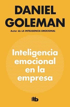 INTELIGENCIA EMOCIONAL EN LA EMPRESA - GOLEMAN, DANIEL - 130533