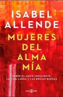 MUJERES DEL ALMA MÍA - ISABEL ALLENDE - VS12829