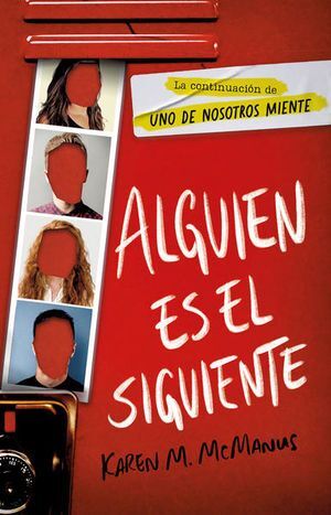 ALGUIEN ESTA MINTIENDO 2: ALGUIEN ES EL SIGUIENTE - MCMANUS, KAREN - 117581