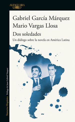 DOS SOLEDADES - VARGAS LLOSA, MARIO ; GARCIA MARQUEZ, GABRIEL - VS12903