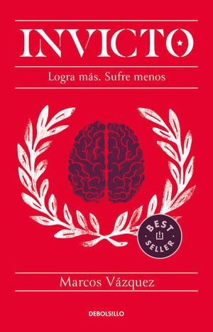 INVICTO. LOGRA MAS. SUFRE MENOS - VAZQUEZ, MARCOS - 140591