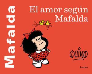 AMOR SEGUN MAFALDA - QUINO - VP003432