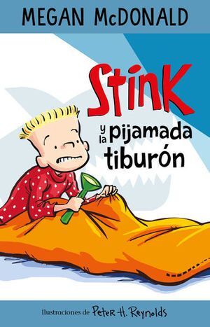 STINK Y LA PIJAMADA TIBURON - MCDONALD, MEGAN - VS12994