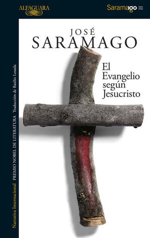 EL EVANGELIO SEGÚN JESUCRISTO - JOSÉ SARAMAGO - VS13450