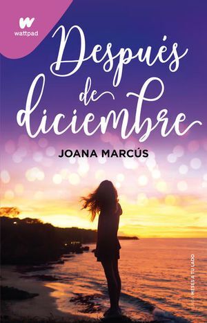 MESES A TU LADO 2: DESPUES DE DICIEMBRE - JOANA MARCUS