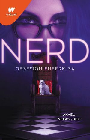 NERD 1: OBSESION ENFERMIZA - VELASQUEZ, AXAEL - VP002288