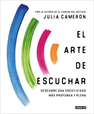 EL ARTE DE ESCUCHAR - CAMERON, JULIA MARGARET - 125817