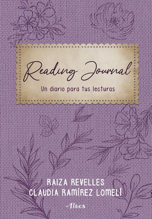 READING JOURNAL. UN DIARIO PARA TUS LECTURAS - REVELLES, RAIZA - VS13569