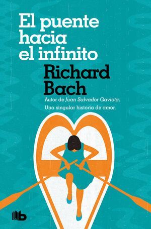 EL PUENTE HACIA EL INFINITO - RICHARD BACH - VS14945