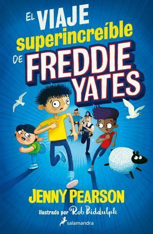 EL VIAJE SUPERINCREIBLE DE FREDDIE YATES - PEARSON, JENNY - VP002622