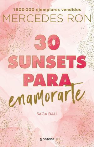 BALI 1: 30 SUNSETS PARA ENAMORARTE - RON, MERCEDES - VS13218