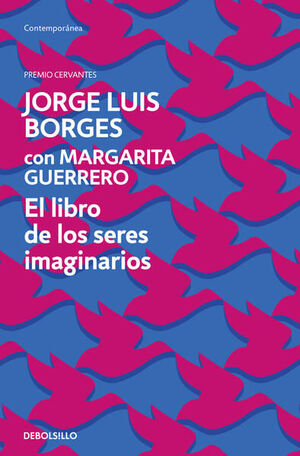 EL LIBRO DE LOS SERES IMAGINARIOS - JORGE LUIS BORGES;MARGARITA GUERRERO - VS13457