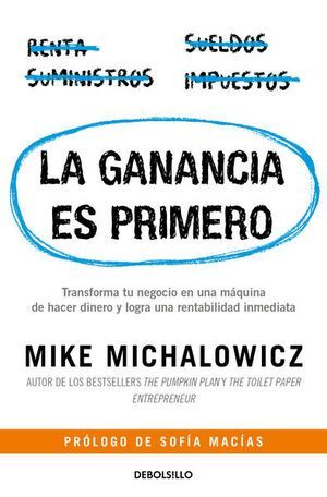 LA GANANCIA ES PRIMERO - MICHALOWICZ, MIKE - 134419