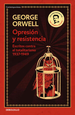 OPRESIÓN Y RESISTENCIA (EDICIÓN DEFINITIVA AVALADA POR THE ORWELL ESTATE) - GEORGE ORWELL - VS13471