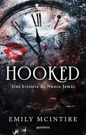 HOOKED 1: HOOKED. UNA HISTORIA DE NUNCA JAMAS - MCINTIRE, EMILY