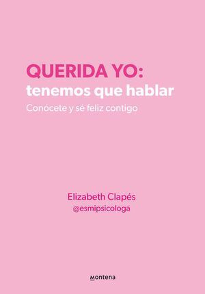 QUERIDA YO: TENEMOS QUE HABLAR - CLAPES, ELIZABETH - VS13261