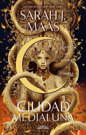 CIUDAD MEDIALUNA 3: CASA DE FLAMA Y SOMBRA - MAAS, SARAH J. - 139267