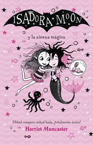 ISADORA MOON Y LA SIRENA MAGICA - MUNCASTER, HARRIET - VP003165